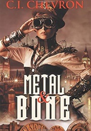 Metal and Bone (C. I. Chevron)