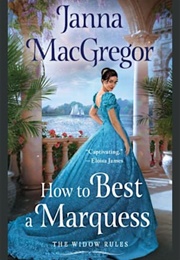 How to Best a Marquess (Janna MacGregor)