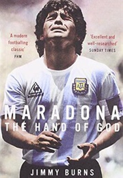 Hand of God: The Life of Diego Maradona (Jimmy Burns)