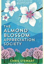 The Almond Blossom Appreciation Society (Chris Stewart)