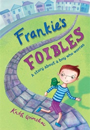 Frankie's Foibles (Kath Grimshaw)
