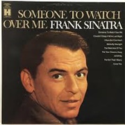 Someone to Watch Over Me - Frank Sinatra