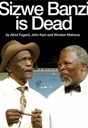 Sizwe Bansi Is Dead (Athol Fugard)