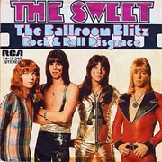 The Ballroom Blitz- Sweet