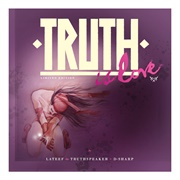 Lateef the Truth Speaker - Truth Is Love