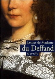 Les Lettres De Madame Du Deffand (Madame Du Deffand)