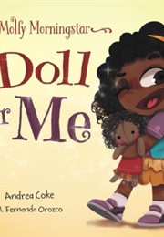 Molly Morningstar: A Doll for Me (Andrea Coke)