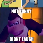 Not Funny, Didn't Laugh