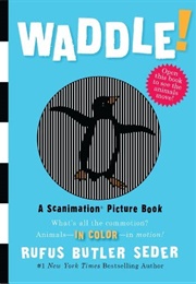 Waddle! (Rufus Butler Seder)