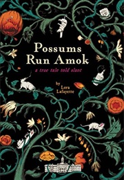 Possums Run Amok (Lora Lafayette)