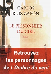Le Prisonnier Du Ciel (Carlos Ruiz Zafón)