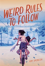 Weird Rules to Follow (Kim Spencer)