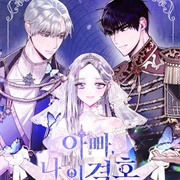 Father I Don't Want to Get Married