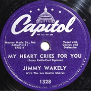 My Heart Cries for You - Jimmy Wakely