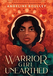 Warrior Girl Unearthed (Angeline Boulley)