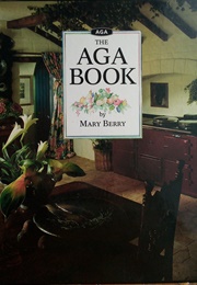 The Aga Book (Mary Berry)