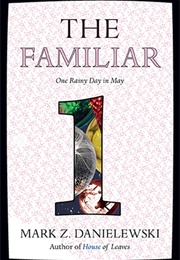 One Rainy Day in May (Mark Z. Danielewski)