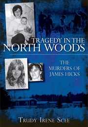 Tragedy in the North Woods (Trudy Scee)