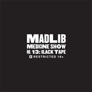 Madlib - Black Tape