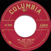 No, Not Much - The Four Lads