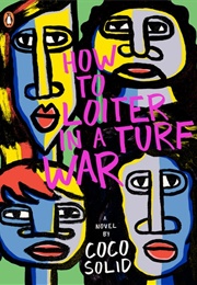 How to Loiter in a Turf War (Coco Solid)