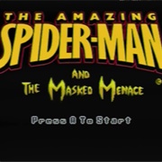 The Amazing Spider-Man and the Masked Menace