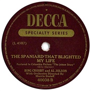 The Spaniard Who Blighted My Life - Al Jolson