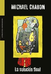 La Solución Final (Michael Chabon)