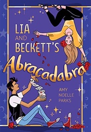 Lia and Beckett's Abracadabra (Amy Noelle Parks)