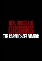 Hell House LLC Origins the Carmichael Manor (2023)