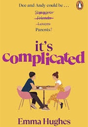 It&#39;s Complicated (Emma Hughes)
