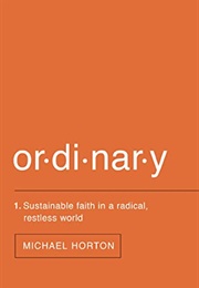 Ordinary (Michael Horton)