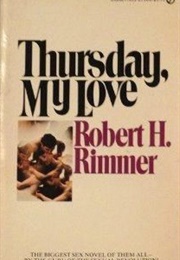 Thursday My Love (Robert H. Rimmer)