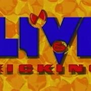Live Kicking