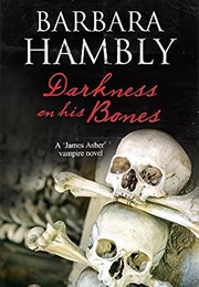 Darkness on His Bones (Barbara Hambly)