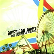 The Brightest Colors (American Diary, 2007)