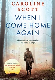 When I Come Home Again (Caroline Scott)