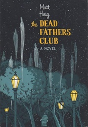 The Dead Father's Club (Matt Haig)