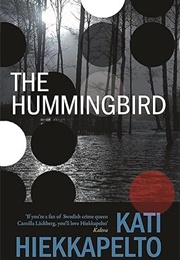 The Hummingbird (Kati Hiekkapelto)