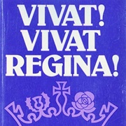 Vivat! Vivat Regina!