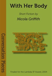 With Her Body (Nicola Griffith)