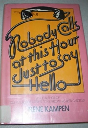 Nobody Calls at This Hour Just to Say Hello (Irene Kampen)
