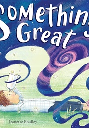 Something Great (Jeanette Bradley)