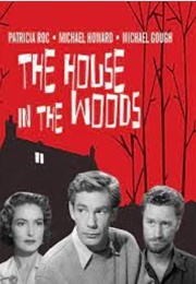 The House in the Woods (1957)