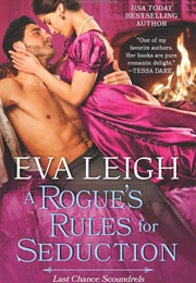 A Rogue's Rules for Seduction (Eva Leigh)