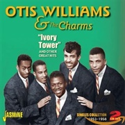 Ivory Tower - Otis Williams & His Charms