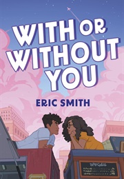 With or Without You (Eric Smith)
