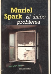 El Único Problema (Muriel Spark)