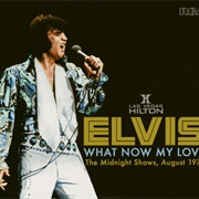What Now My Love - Elvis Presley