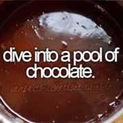 Dive Into a Pool of Chocolate